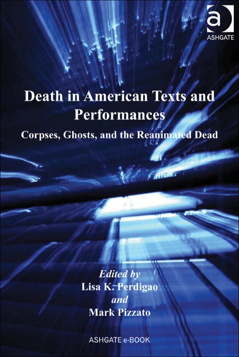 Cover image for book Death in American Texts and Performances: Corpses, Ghosts, and the Reanimated Dead