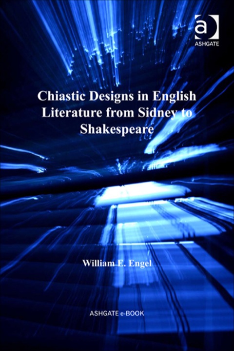 Cover image for book Chiastic Designs in English Literature from Sidney to Shakespeare