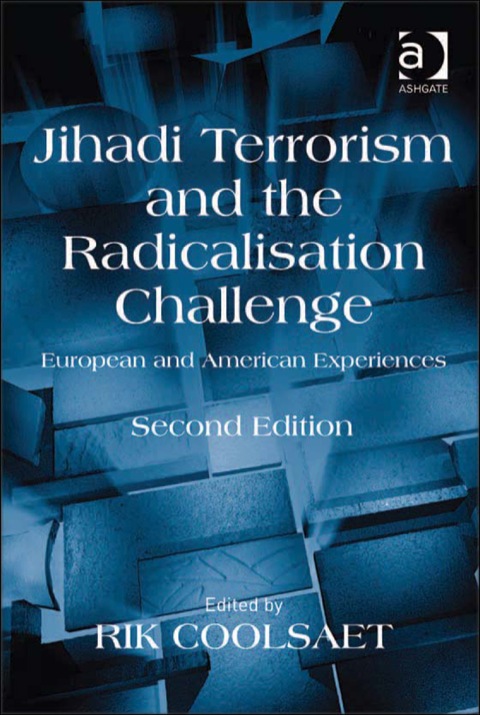 Cover image for book Jihadi Terrorism and the Radicalisation Challenge: European and American Experiences