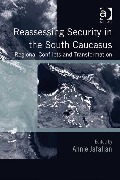 Cover image for book Reassessing Security in the South Caucasus: Regional Conflicts and Transformation
