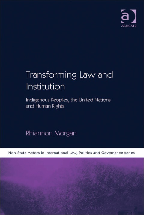 Cover image for book Transforming Law and Institution: Indigenous Peoples, the United Nations and Human Rights
