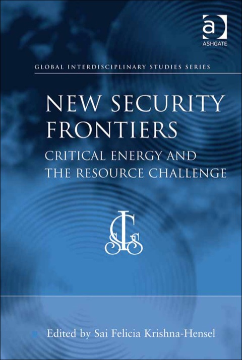 Cover image for book New Security Frontiers: Critical Energy and the Resource Challenge