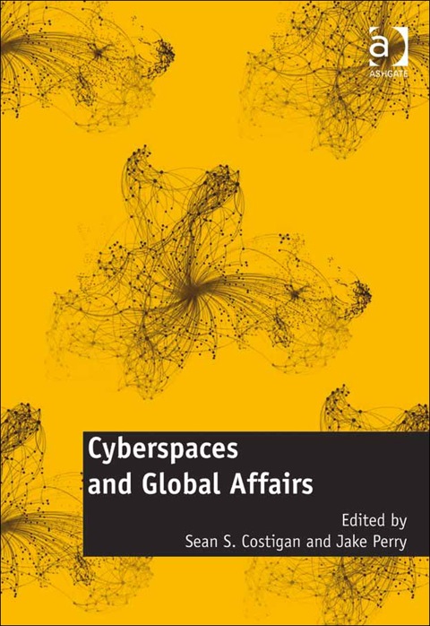Cover image for book Cyberspaces and Global Affairs