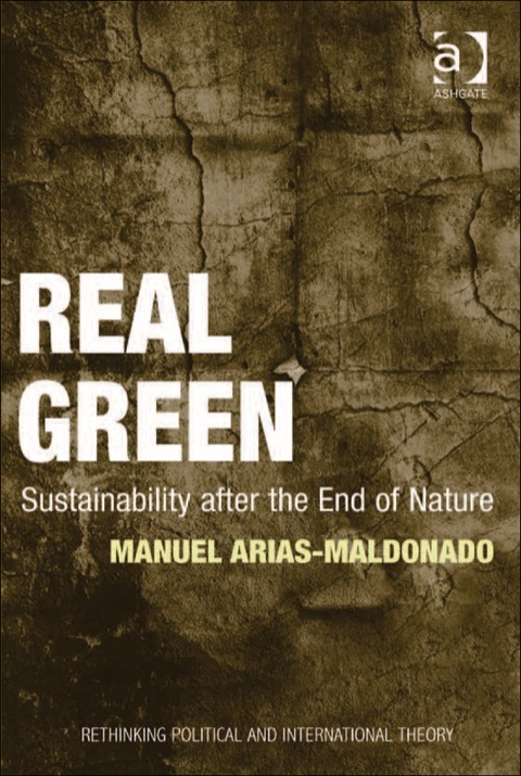 Cover image for book Real Green: Sustainability after the End of Nature