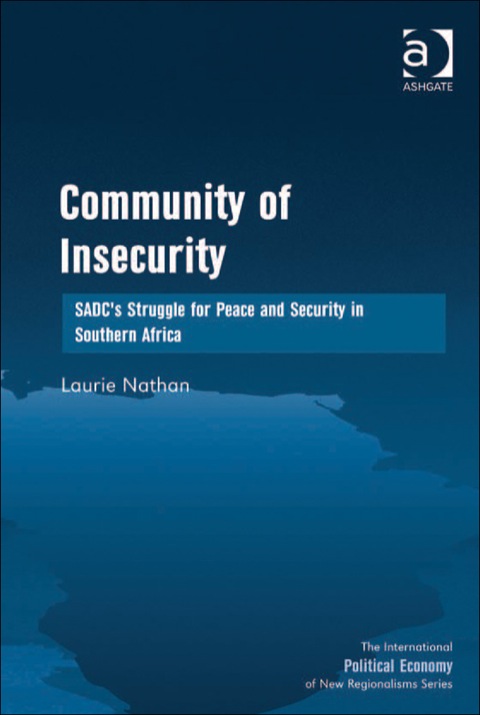 Cover image for book Community of Insecurity: SADC's Struggle for Peace and Security in Southern Africa