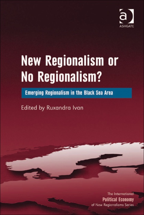 Cover image for book New Regionalism or No Regionalism?: Emerging Regionalism in the Black Sea Area