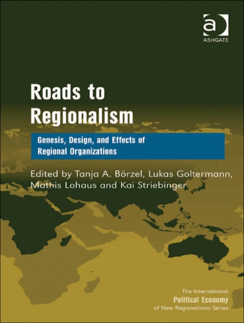 Cover image for book Roads to Regionalism: Genesis, Design, and Effects of Regional Organizations