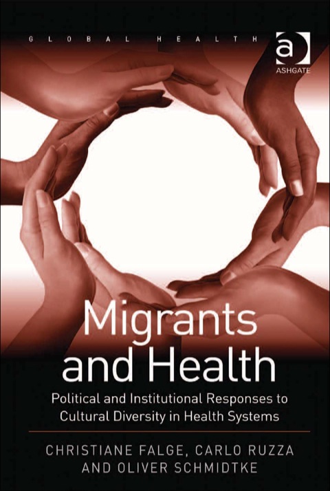 Cover image for book Migrants and Health: Political and Institutional Responses to Cultural Diversity in Health Systems