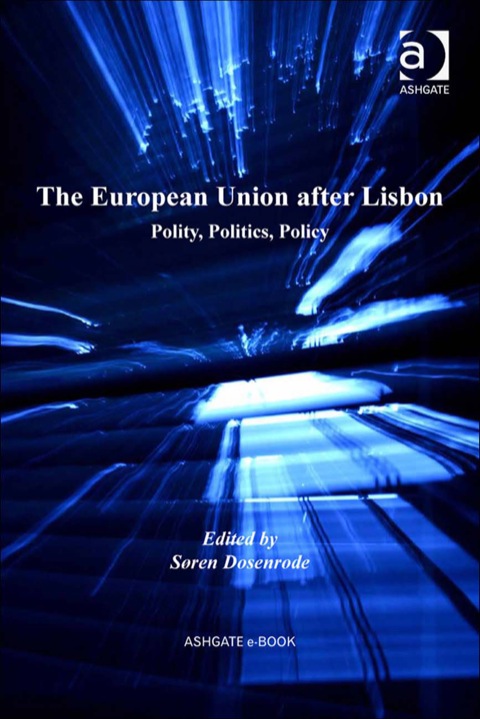 Cover image for book The European Union after Lisbon: Polity, Politics, Policy
