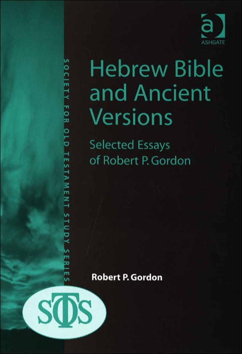 Cover image for book Hebrew Bible and Ancient Versions: Selected Essays of Robert P. Gordon
