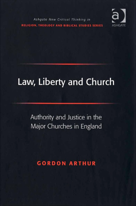 Cover image for book Law, Liberty and Church: Authority and Justice in the Major Churches in England