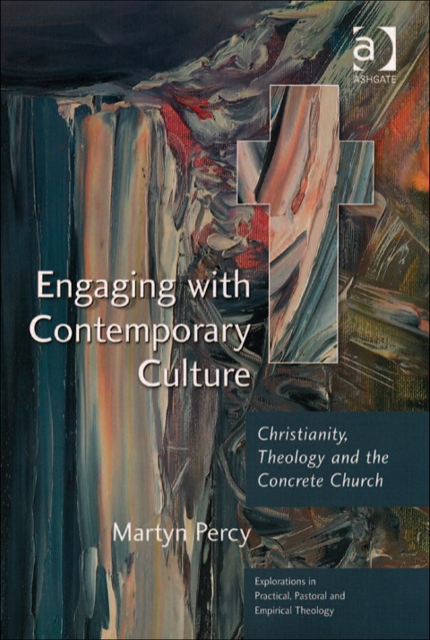 Cover image for book Engaging with Contemporary Culture: Christianity, Theology and the Concrete Church