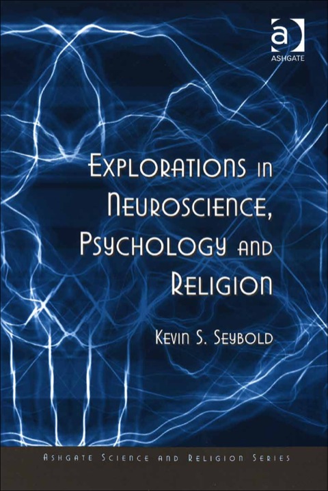 Cover image for book Explorations in Neuroscience, Psychology and Religion