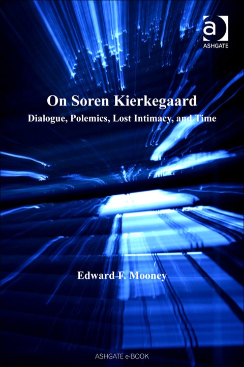 Cover image for book On Søren Kierkegaard: Dialogue, Polemics, Lost Intimacy, and Time