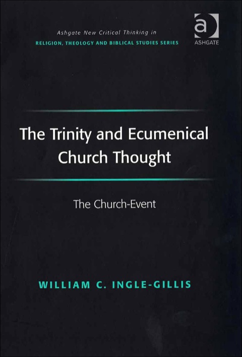 Cover image for book The Trinity and Ecumenical Church Thought: The Church-Event