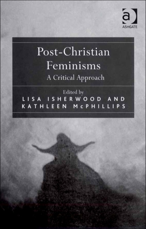 Cover image for book Post-Christian Feminisms: A Critical Approach