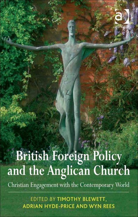 Cover image for book British Foreign Policy and the Anglican Church: Christian Engagement with the Contemporary World