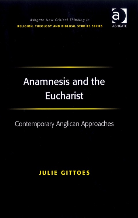 Cover image for book Anamnesis and the Eucharist: Contemporary Anglican Approaches
