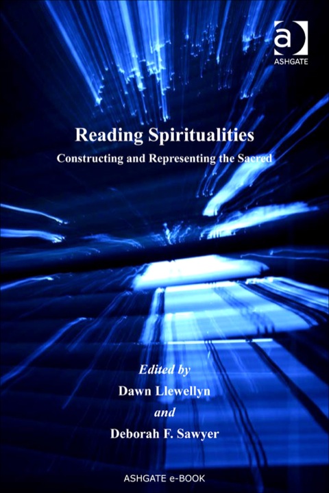 Cover image for book Reading Spiritualities: Constructing and Representing the Sacred