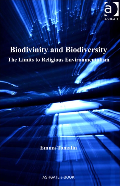 Cover image for book Biodivinity and Biodiversity: The Limits to Religious Environmentalism