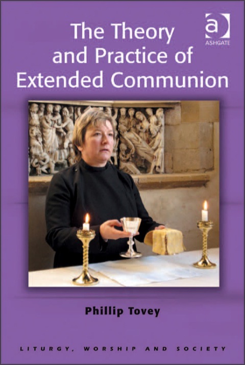 Cover image for book The Theory and Practice of Extended Communion