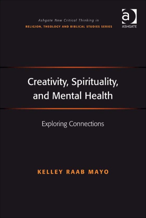 Cover image for book Creativity, Spirituality, and Mental Health: Exploring Connections