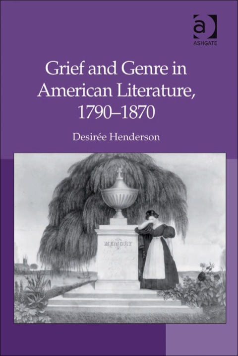 Cover image for book Grief and Genre in American Literature, 1790–1870
