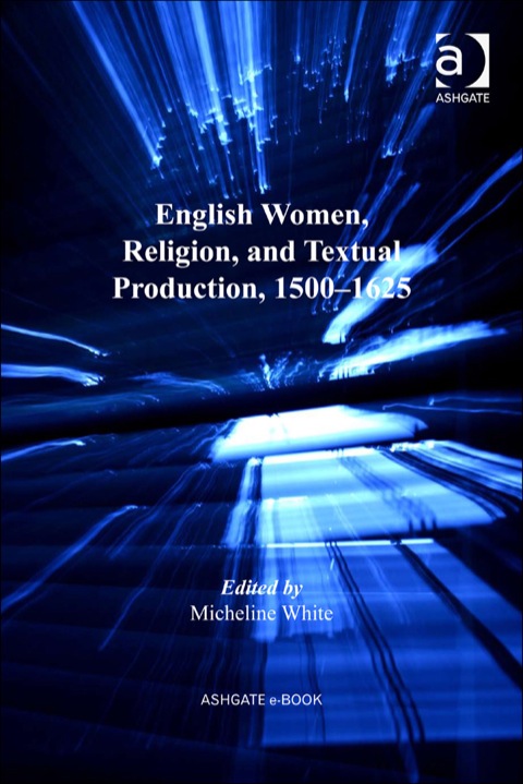 Cover image for book English Women, Religion, and Textual Production, 1500–1625
