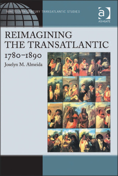 Cover image for book Reimagining the Transatlantic, 1780-1890