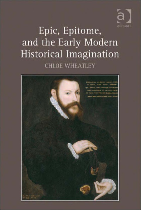 Cover image for book Epic, Epitome, and the Early Modern Historical Imagination