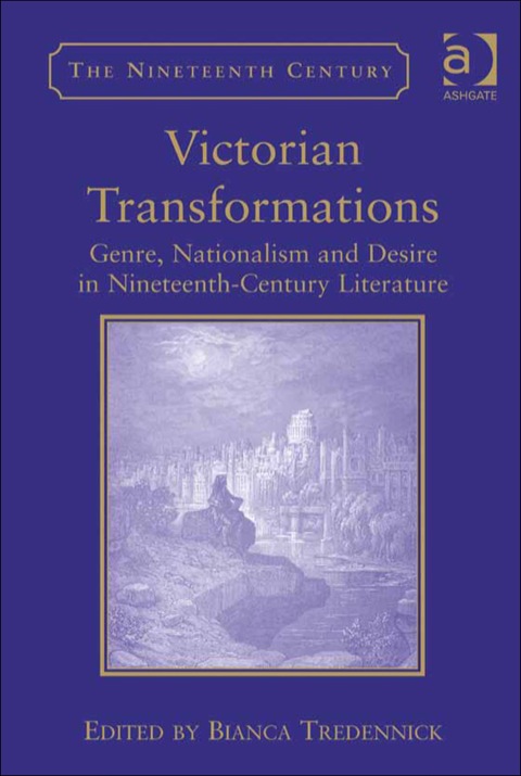 Cover image for book Victorian Transformations: Genre, Nationalism and Desire in Nineteenth-Century Literature