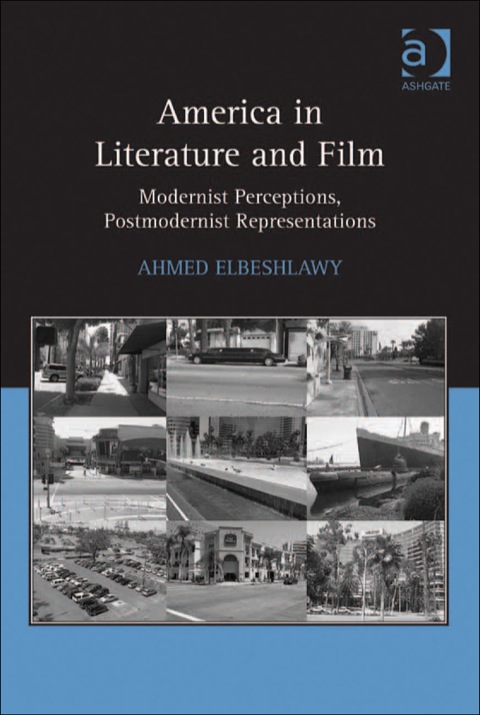 Cover image for book America in Literature and Film: Modernist Perceptions, Postmodernist Representations