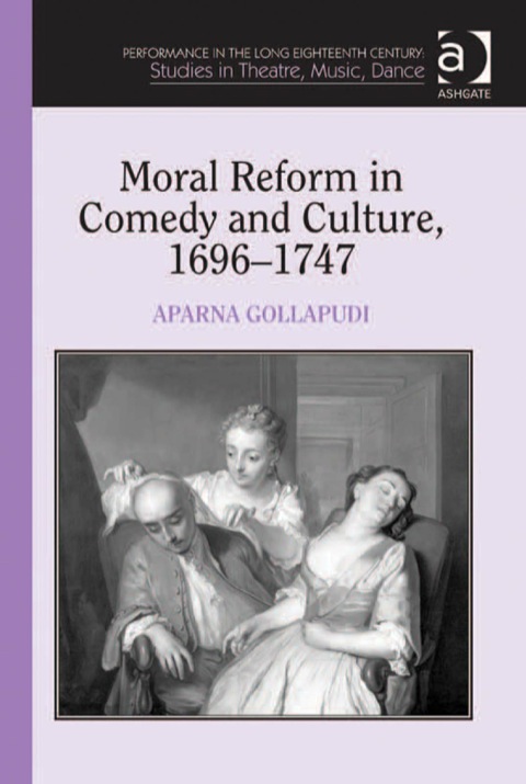 Cover image for book Moral Reform in Comedy and Culture, 1696–1747
