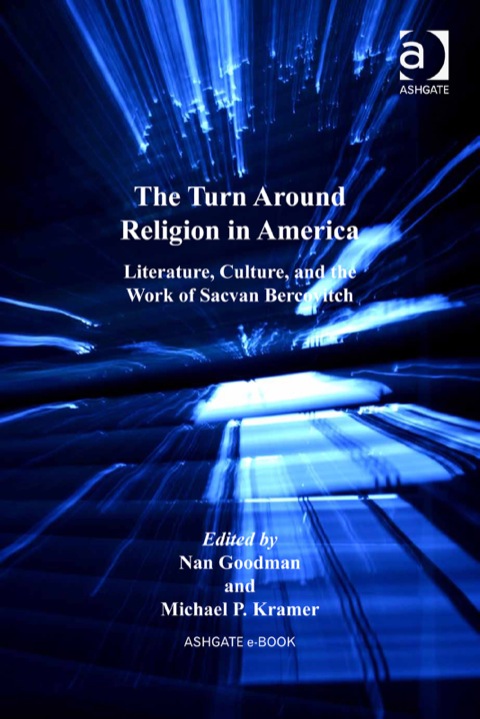 Cover image for book The Turn Around Religion in America: Literature, Culture, and the Work of Sacvan Bercovitch