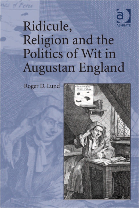 Cover image for book Ridicule, Religion and the Politics of Wit in Augustan England