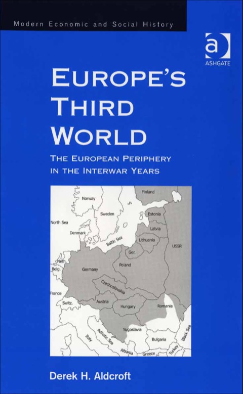 Cover image for book Europe's Third World: The European Periphery in the Interwar Years