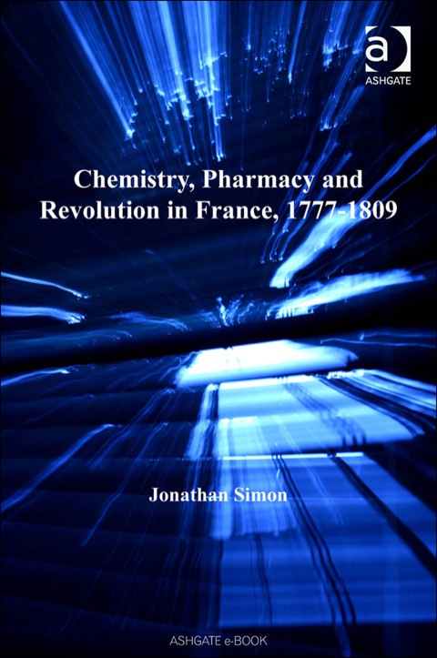 Cover image for book Chemistry, Pharmacy and Revolution in France, 1777-1809