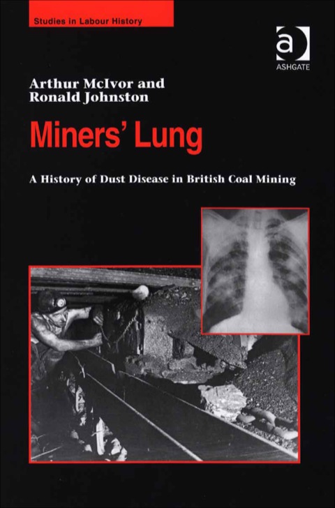 Cover image for book Miners' Lung: A History of Dust Disease in British Coal Mining