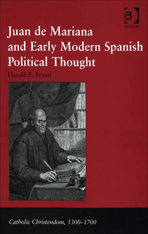 Cover image for book Juan de Mariana and Early Modern Spanish Political Thought