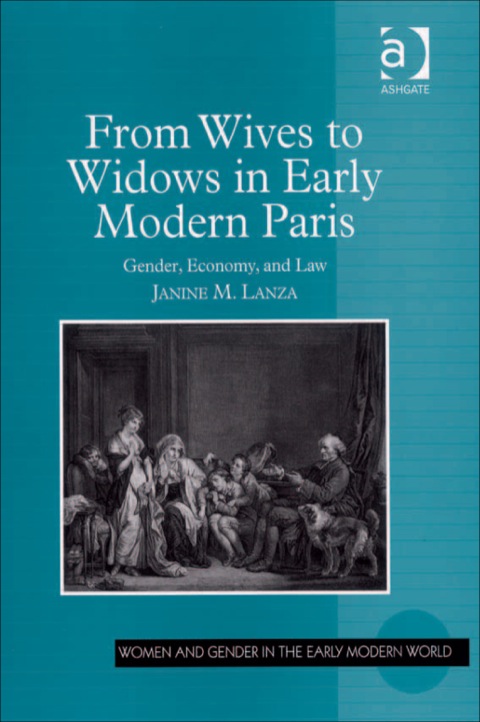 Cover image for book From Wives to Widows in Early Modern Paris: Gender, Economy, and Law
