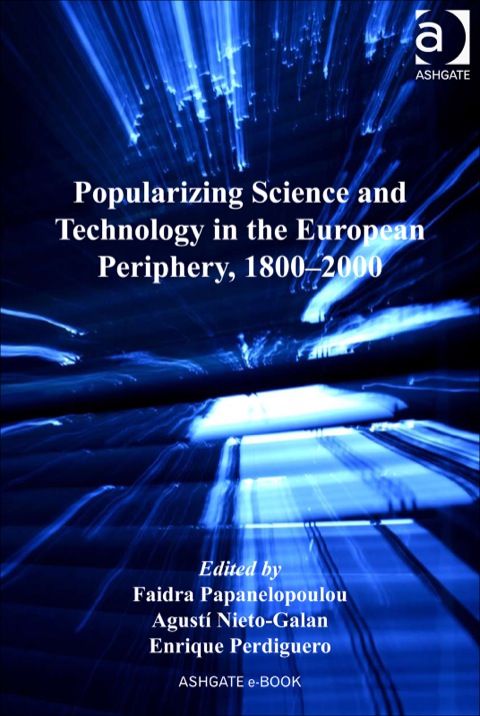 Cover image for book Popularizing Science and Technology in the European Periphery, 1800–2000