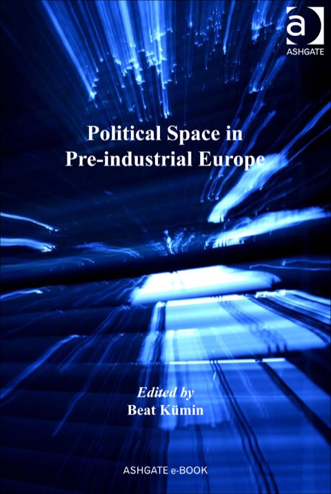 Cover image for book Political Space in Pre-industrial Europe