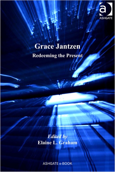 Cover image for book Grace Jantzen: Redeeming the Present