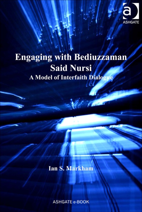 Cover image for book Engaging with Bediuzzaman Said Nursi: A Model of Interfaith Dialogue