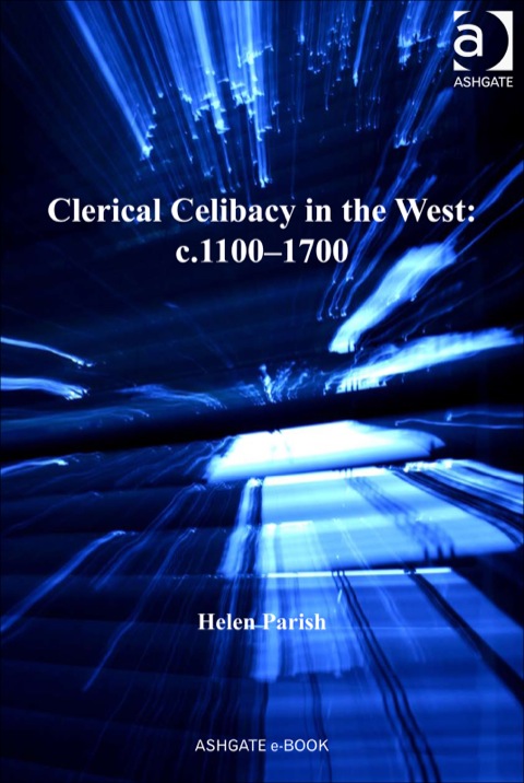 Cover image for book Clerical Celibacy in the West: c.1100-1700