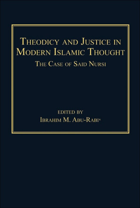 Cover image for book Theodicy and Justice in Modern Islamic Thought: The Case of Said Nursi