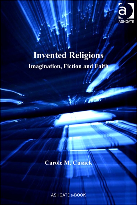 Cover image for book Invented Religions: Imagination, Fiction and Faith