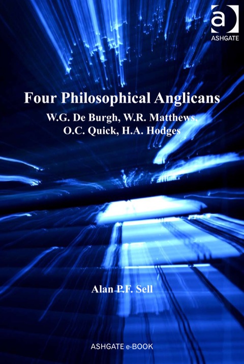 Cover image for book Four Philosophical Anglicans: W.G. De Burgh, W.R. Matthews, O.C. Quick, H.A. Hodges