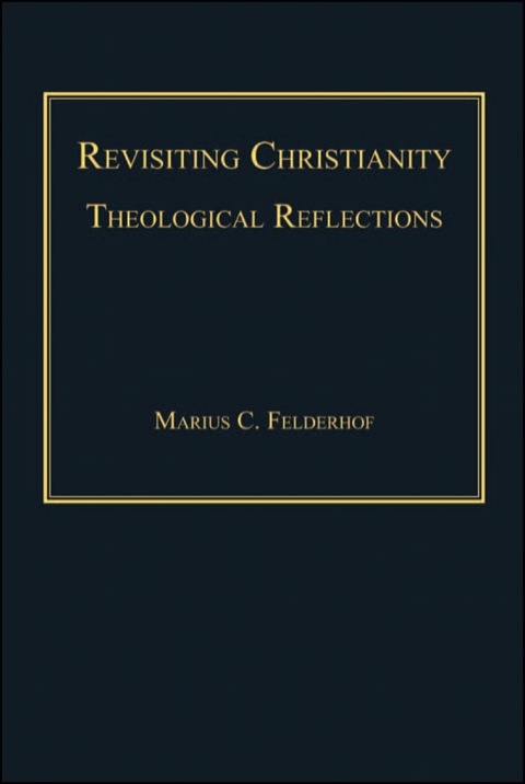Cover image for book Revisiting Christianity: Theological Reflections