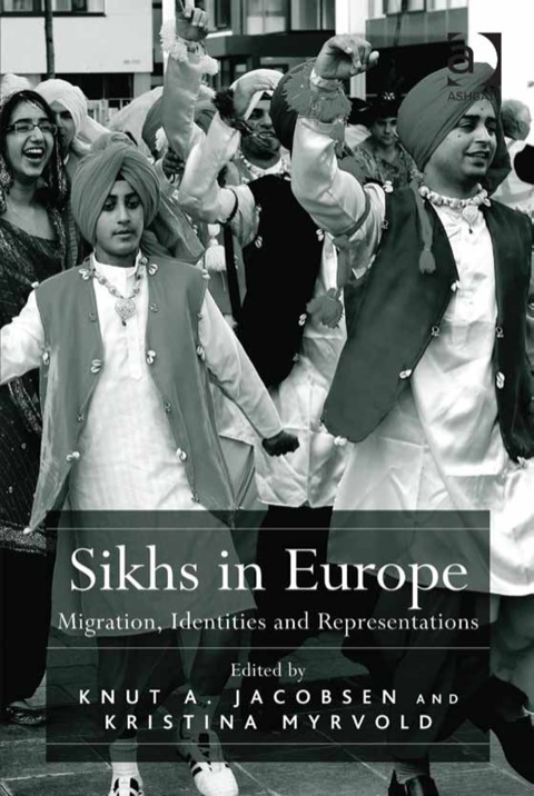 Cover image for book Sikhs in Europe: Migration, Identities and Representations